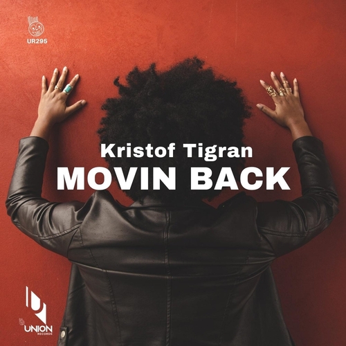 Kristof Tigran - Movin Back [UR295]